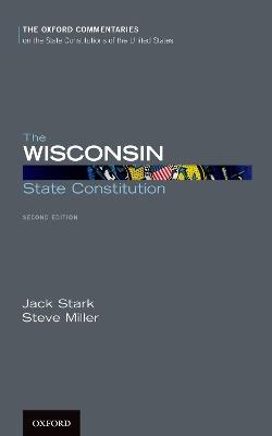 The Wisconsin State Constitution - Steve Miller,Jack Stark - cover