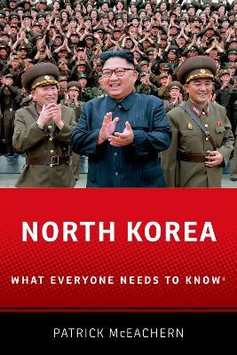 North Korea: What Everyone Needs to Know (R) - Patrick McEachern - cover