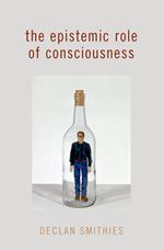 The Epistemic Role of Consciousness