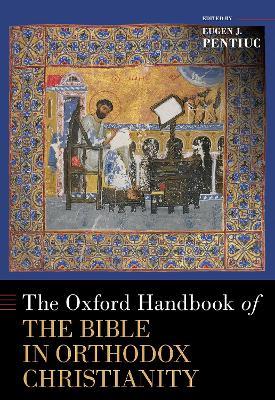 The Oxford Handbook of the Bible in Orthodox Christianity - cover