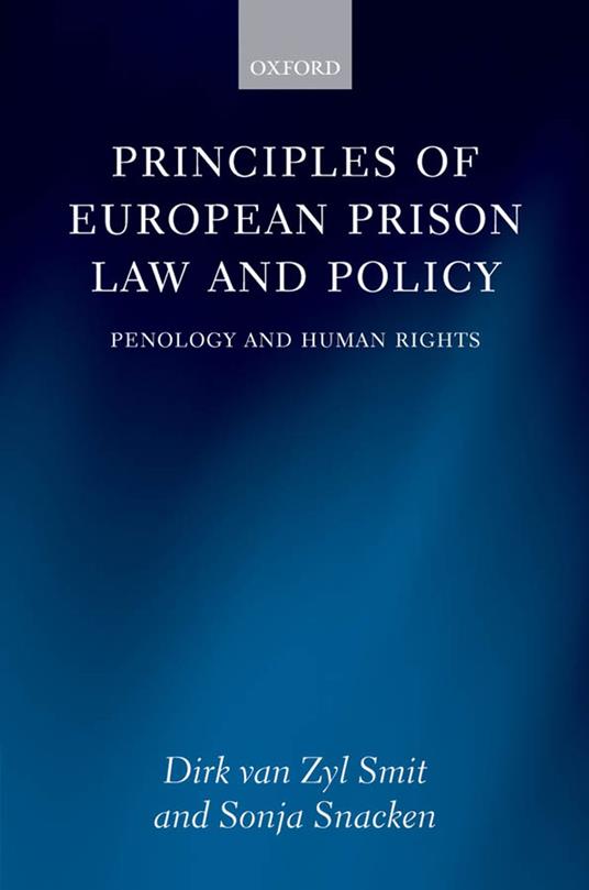 Principles of European Prison Law and Policy