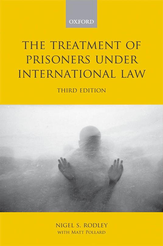 The Treatment of Prisoners under International Law