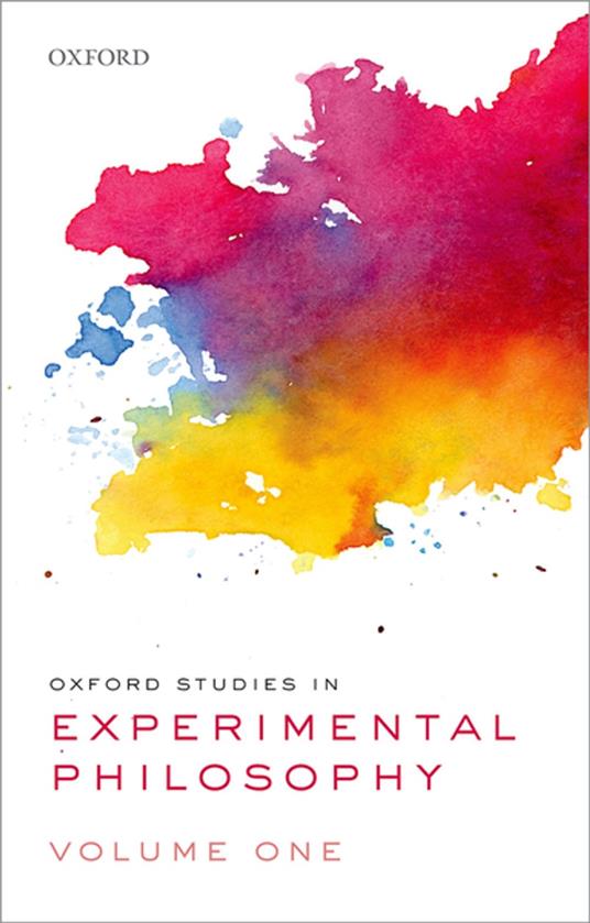 Oxford Studies in Experimental Philosophy, Volume 1