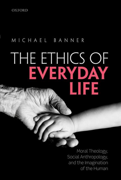 The Ethics of Everyday Life