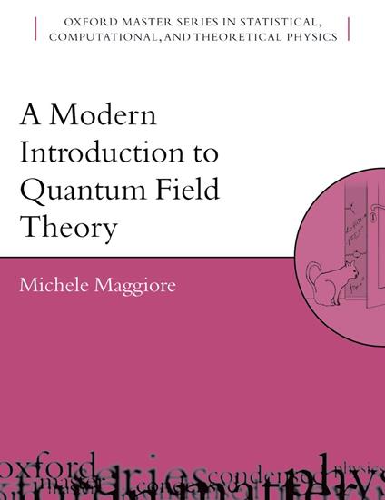 A Modern Introduction to Quantum Field Theory