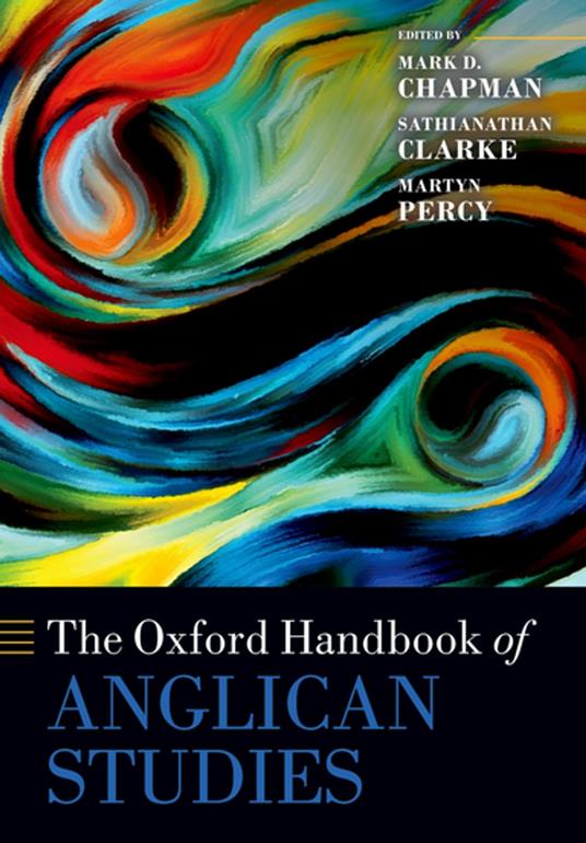 The Oxford Handbook of Anglican Studies