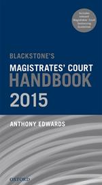 Blackstone's Magistrates' Court Handbook 2015
