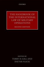 The Handbook of the International Law of Military Operations