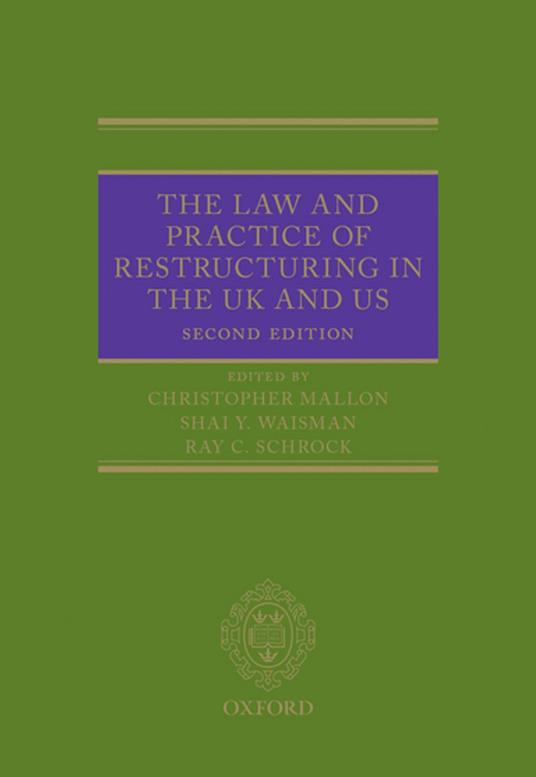 The Law and Practice of Restructuring in the UK and US