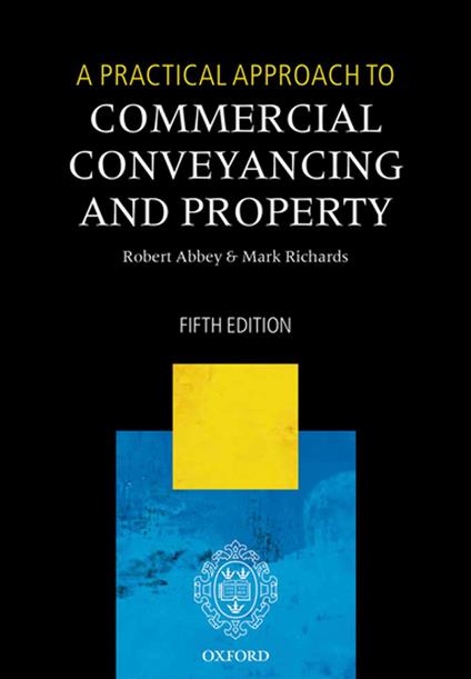 A Practical Approach to Commercial Conveyancing and Property