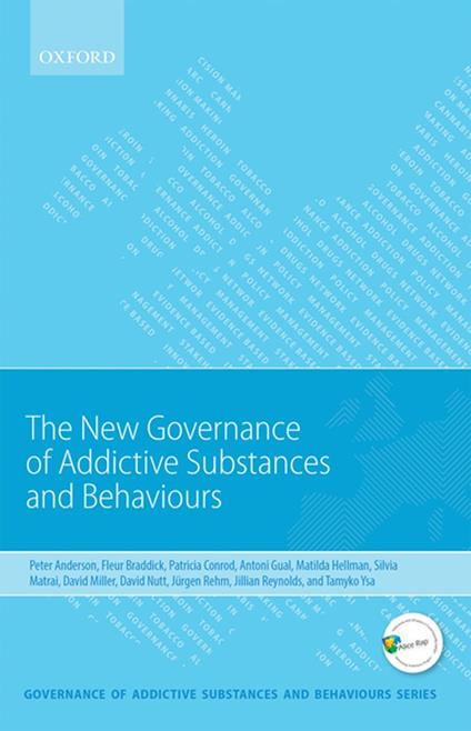 New Governance of Addictive Substances and Behaviours