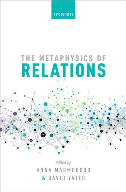 The Metaphysics of Relations