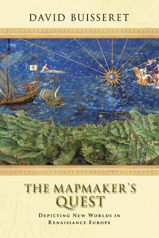 The Mapmakers' Quest: Depicting New Worlds in Renaissance Europe