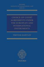 Choice-of-court Agreements under the European and International Instruments