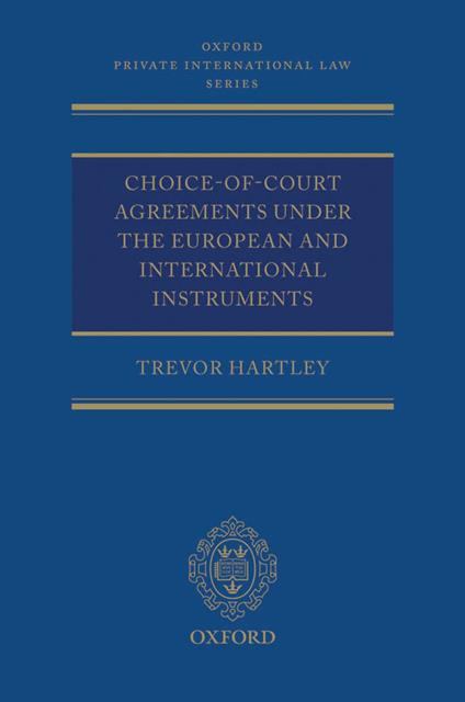 Choice-of-court Agreements under the European and International Instruments