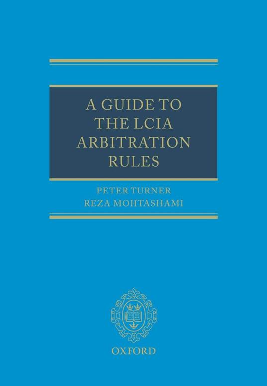 A Guide to the LCIA Arbitration Rules