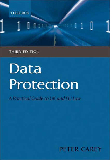 Data Protection: A Practical Guide to UK and EU Law