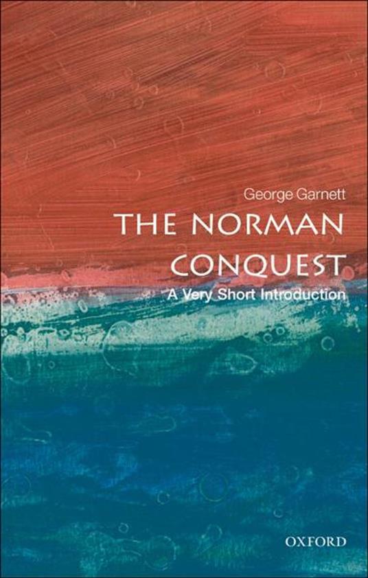 The Norman Conquest: A Very Short Introduction