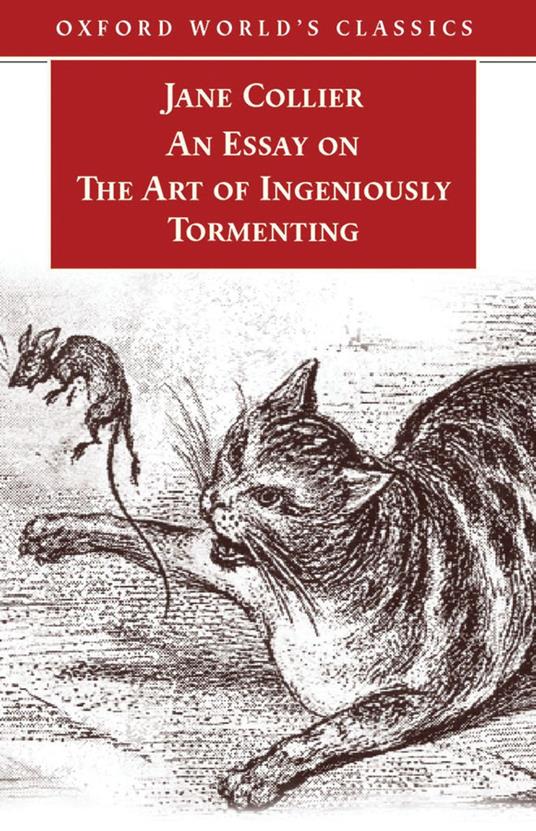 An Essay on the Art of Ingeniously Tormenting (Old Edition)