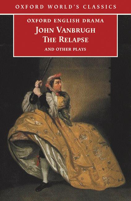 The Relapse and Other Plays