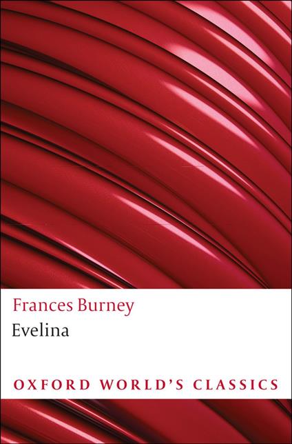 Evelina : Or the History of A Young Lady's Entrance into the World