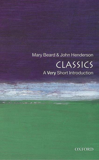 Classics: A Very Short Introduction