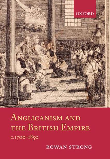 Anglicanism and the British Empire, c.1700-1850