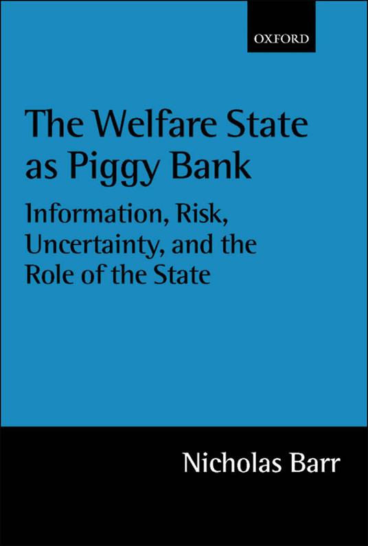 The Welfare State as Piggy Bank