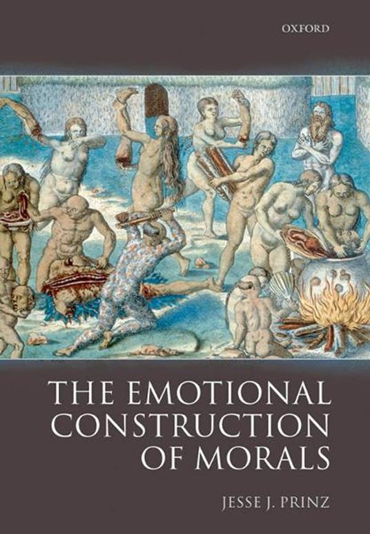 The Emotional Construction of Morals