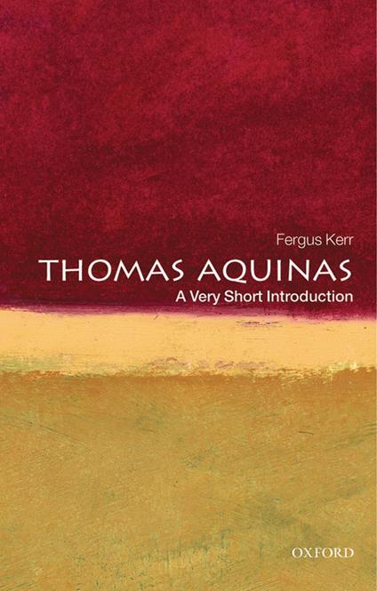 Thomas Aquinas: A Very Short Introduction