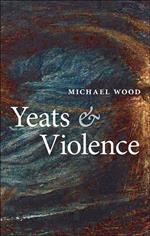 Yeats and Violence