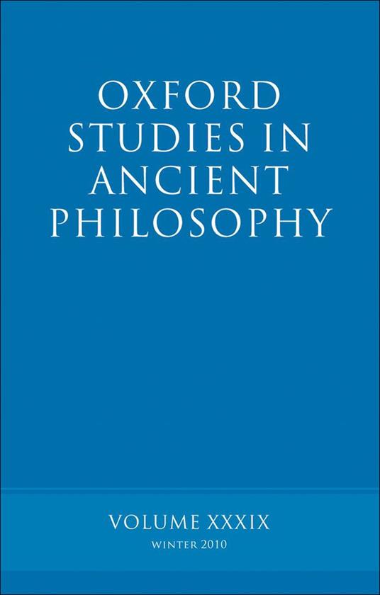 Oxford Studies in Ancient Philosophy volume 39