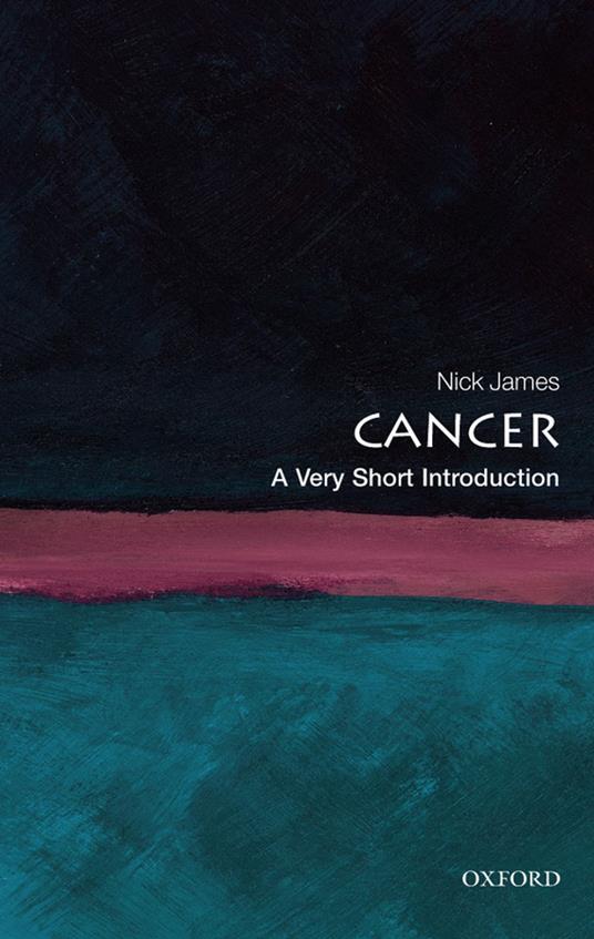 Cancer: A Very Short Introduction