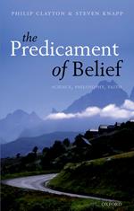 The Predicament of Belief