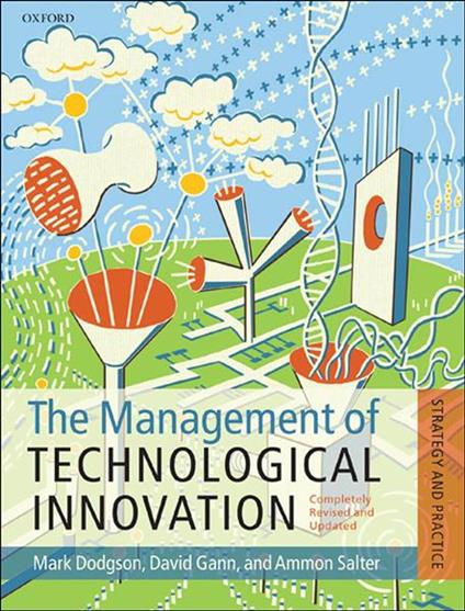 The Management of Technological Innovation