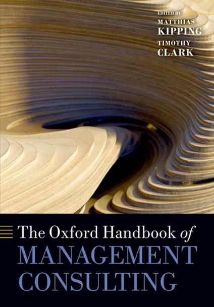 The Oxford Handbook of Management Consulting