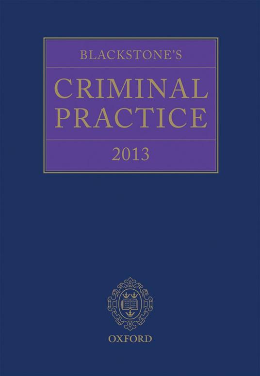 Blackstone's Criminal Practice 2013