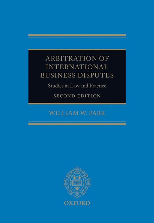 Arbitration of International Business Disputes