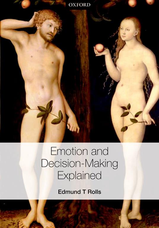 Emotion and Decision-making Explained