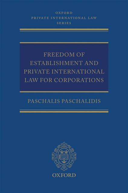 Freedom of Establishment and Private International Law for Corporations