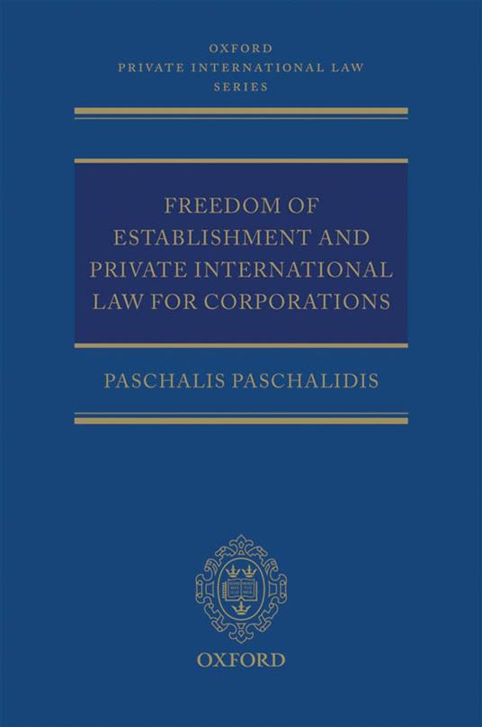 Freedom of Establishment and Private International Law for Corporations