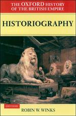 The Oxford History of the British Empire: Volume V: Historiography