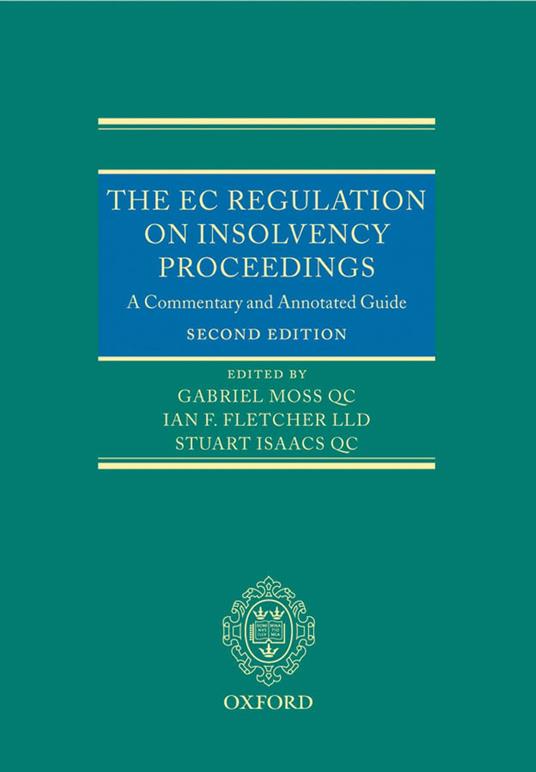 The EC Regulation on Insolvency Proceedings: A Commentary and Annotated Guide