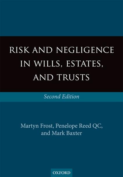 Risk and Negligence in Wills, Estates, and Trusts