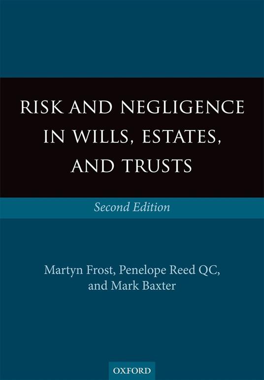 Risk and Negligence in Wills, Estates, and Trusts