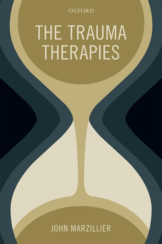 The Trauma Therapies