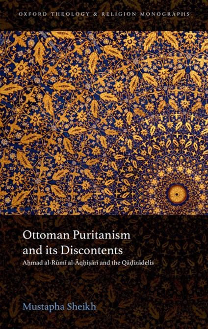 Ottoman Puritanism and its Discontents