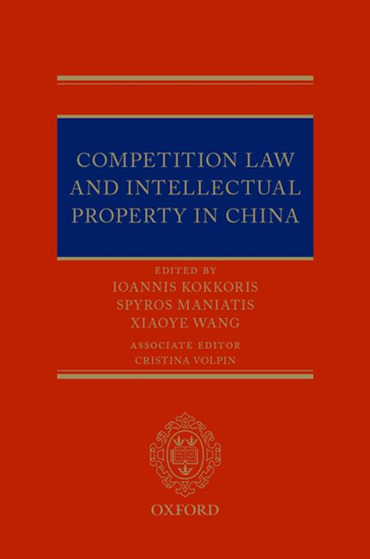 Competition Law and Intellectual Property in China