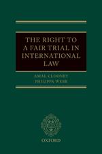 The Right to a Fair Trial in International Law