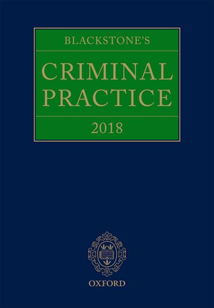 Blackstone's Criminal Practice 2018 (Book and Supplements)